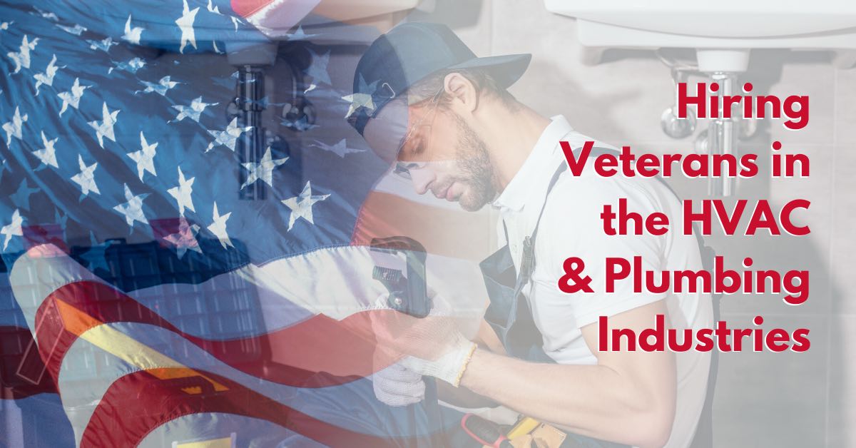 Hiring Veterans in the HVAC and Plumbing Industries